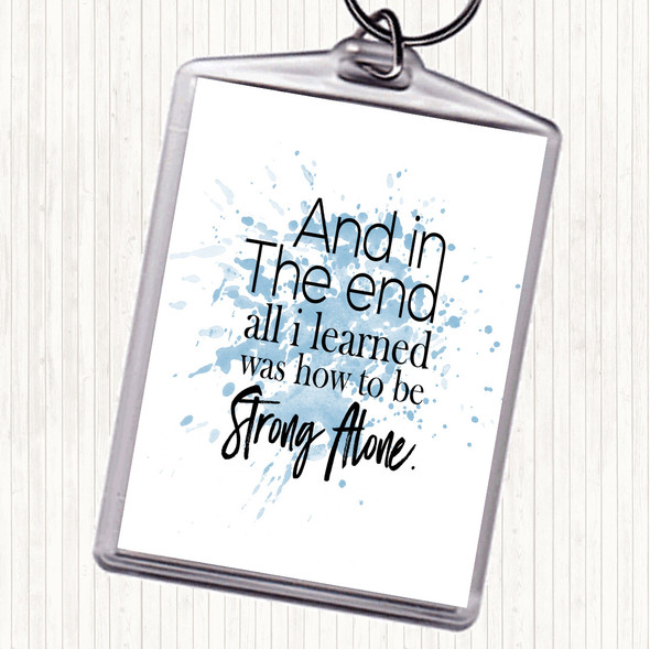 Blue White In The End Inspirational Quote Bag Tag Keychain Keyring