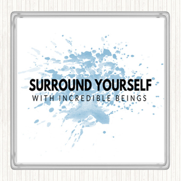 Blue White Incredible Beings Inspirational Quote Drinks Mat Coaster