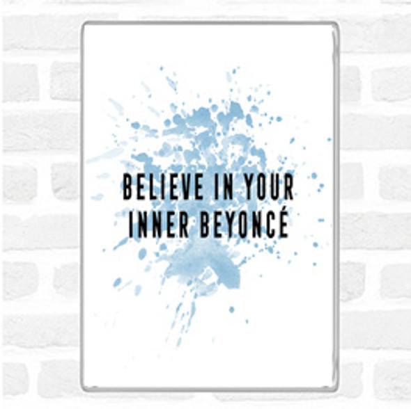Blue White Inner Beyonce Inspirational Quote Jumbo Fridge Magnet