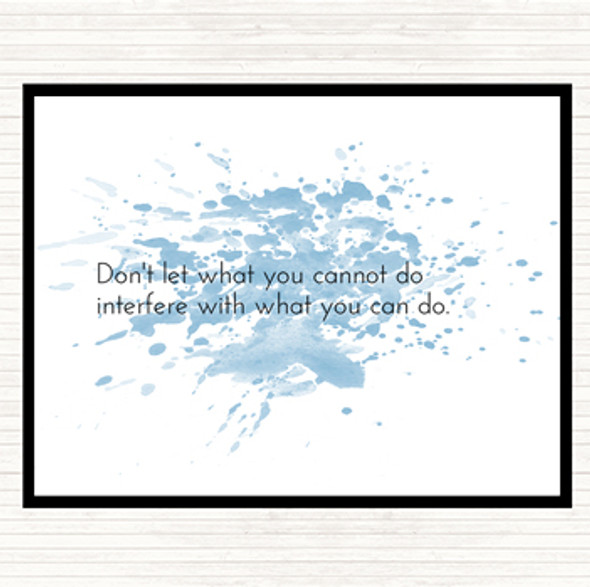 Blue White Interfere With What You Can Do Inspirational Quote Mouse Mat Pad