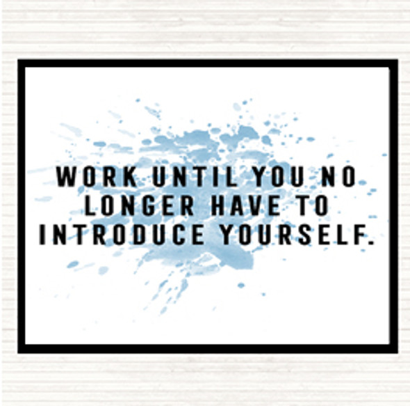 Blue White Introduce Yourself Inspirational Quote Mouse Mat Pad