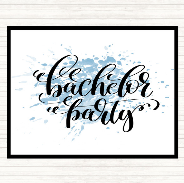 Blue White Bachelor P[Arty Inspirational Quote Mouse Mat Pad