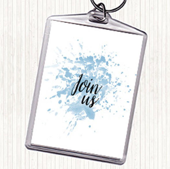 Blue White Join Us Inspirational Quote Bag Tag Keychain Keyring