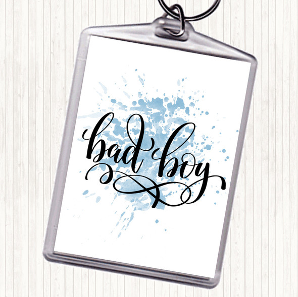 Blue White Bad Boy Inspirational Quote Bag Tag Keychain Keyring