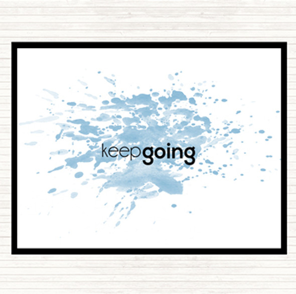 Blue White Keep Going Inspirational Quote Dinner Table Placemat