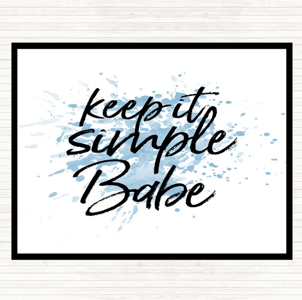 Blue White Keep It Simple Babe Inspirational Quote Dinner Table Placemat