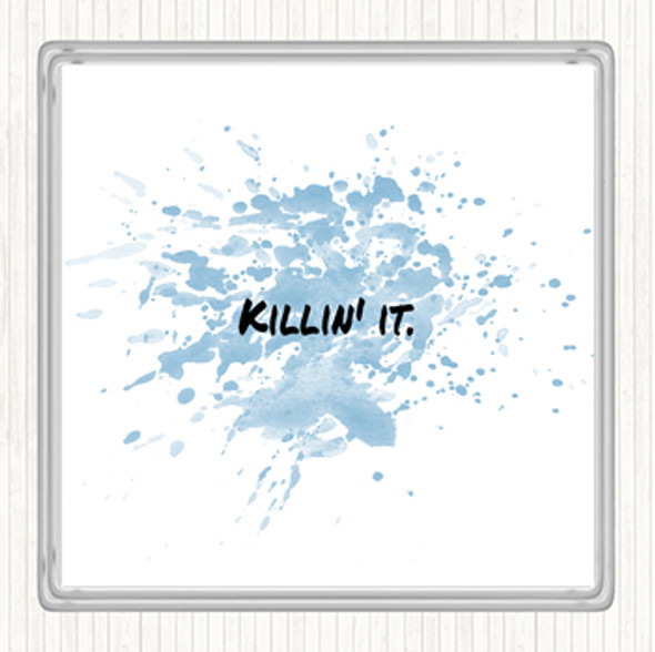 Blue White Killin It Small Inspirational Quote Drinks Mat Coaster