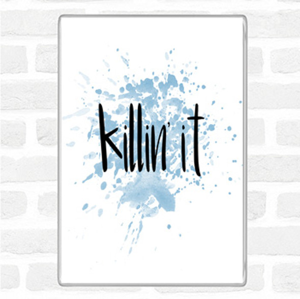 Blue White Killing It Big Inspirational Quote Jumbo Fridge Magnet