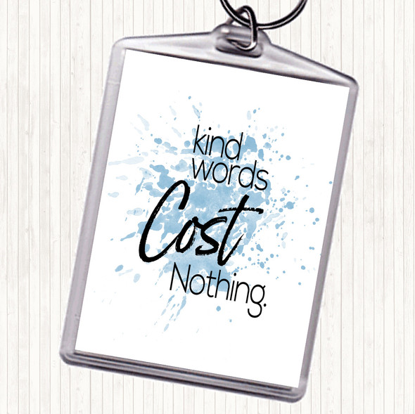 Blue White Kind Words Cost Nothing Inspirational Quote Bag Tag Keychain Keyring