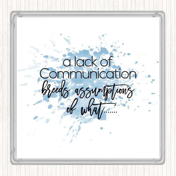 Blue White Lack Of Communication Inspirational Quote Drinks Mat Coaster