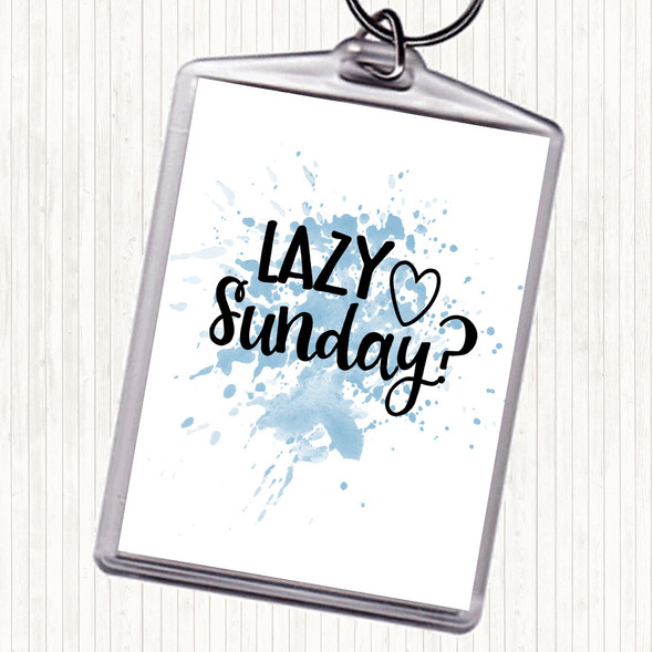 Blue White Lazy Sunday Inspirational Quote Bag Tag Keychain Keyring