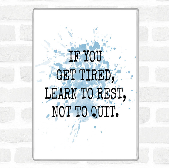 Blue White Learn To Rest Inspirational Quote Jumbo Fridge Magnet