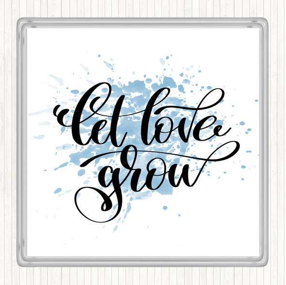Blue White Let Love Grow Inspirational Quote Drinks Mat Coaster
