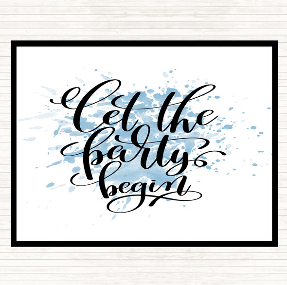 Blue White Let The Party Begin Inspirational Quote Dinner Table Placemat