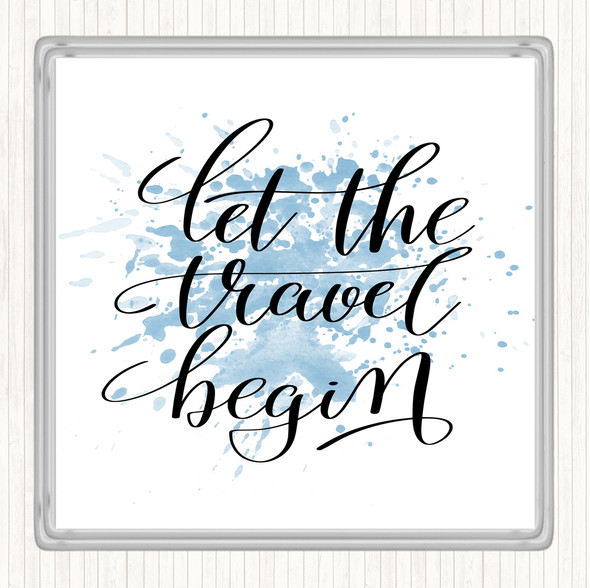 Blue White Let The Travel Begin Inspirational Quote Drinks Mat Coaster