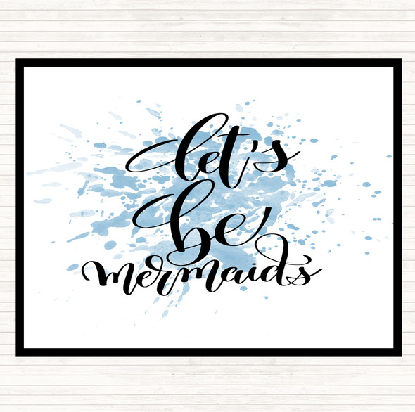 Blue White Lets Be Mermaids Inspirational Quote Mouse Mat Pad