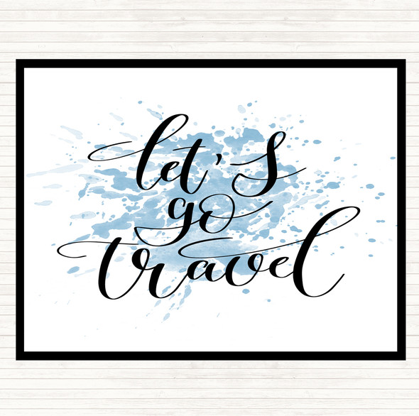 Blue White Lets Go Travel Inspirational Quote Dinner Table Placemat