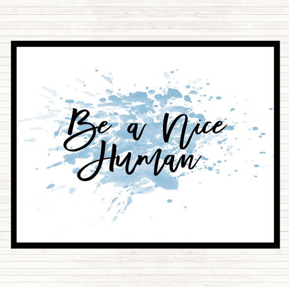 Blue White Be A Nice Human Inspirational Quote Dinner Table Placemat