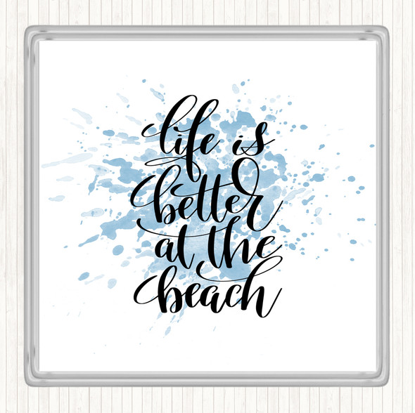 Blue White Life Better At Beach Inspirational Quote Drinks Mat Coaster