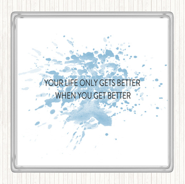 Blue White Life Gets Better Inspirational Quote Drinks Mat Coaster