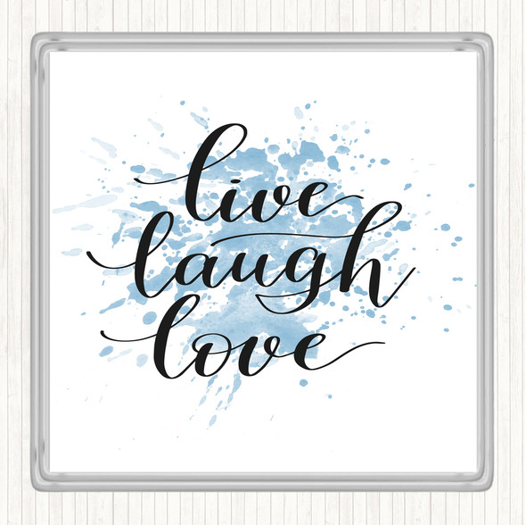 Blue White Live Laugh Love Inspirational Quote Drinks Mat Coaster