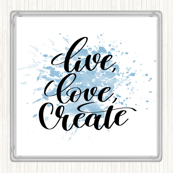 Blue White Live Love Create Inspirational Quote Drinks Mat Coaster