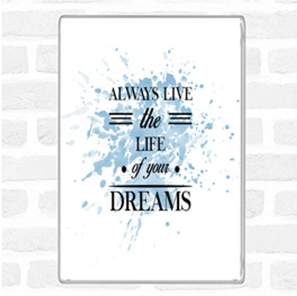 Blue White Live The Life Inspirational Quote Jumbo Fridge Magnet
