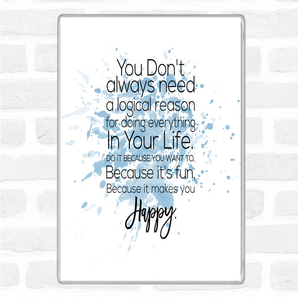 Blue White Logical Reason Inspirational Quote Jumbo Fridge Magnet