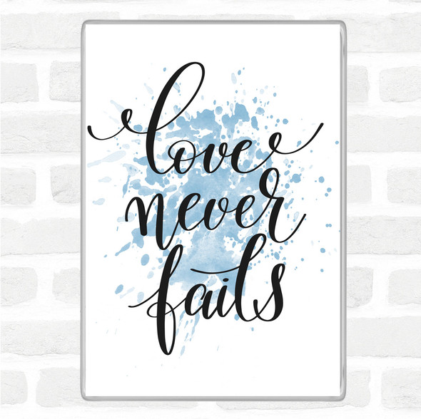 Blue White Love Never Fails Inspirational Quote Jumbo Fridge Magnet