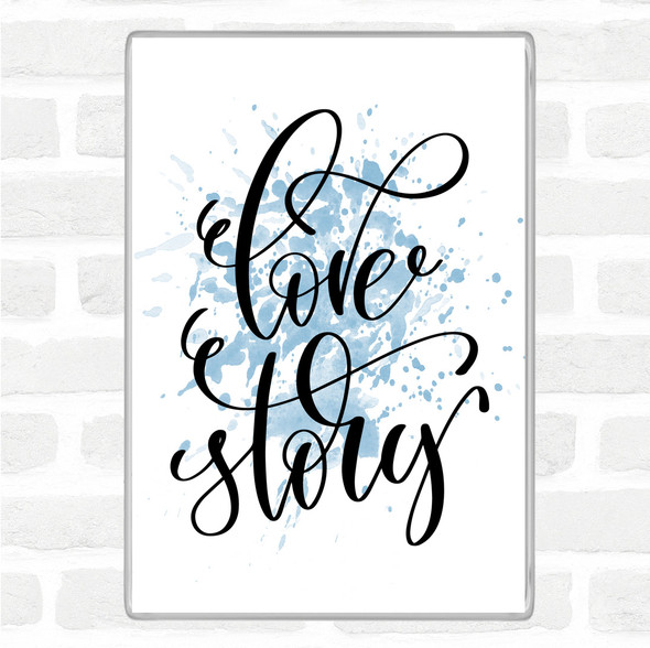 Blue White Love Story Swirl Inspirational Quote Jumbo Fridge Magnet