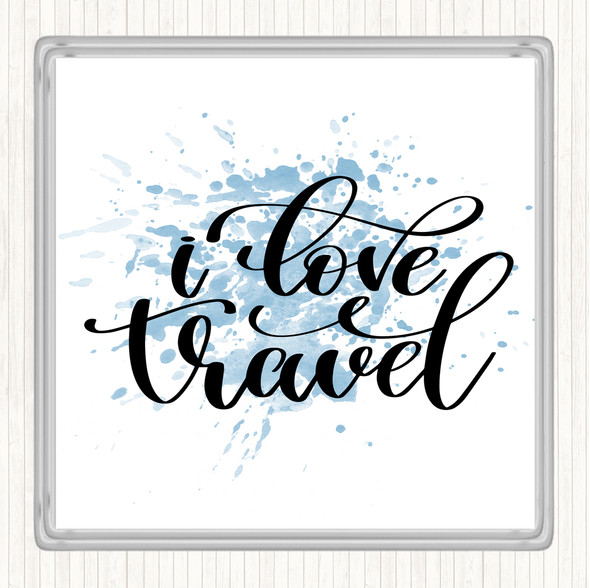 Blue White Love Travel Inspirational Quote Drinks Mat Coaster