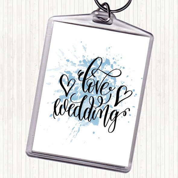 Blue White Love Wedding Inspirational Quote Bag Tag Keychain Keyring