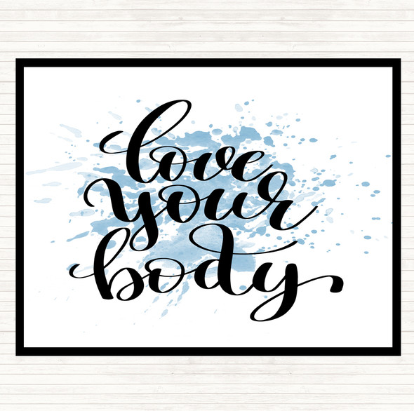 Blue White Love Your Body Inspirational Quote Mouse Mat Pad