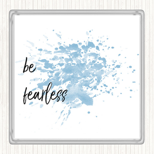 Blue White Be Fearless Inspirational Quote Drinks Mat Coaster