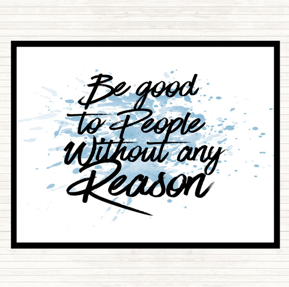 Blue White Be Good To People Inspirational Quote Mouse Mat Pad