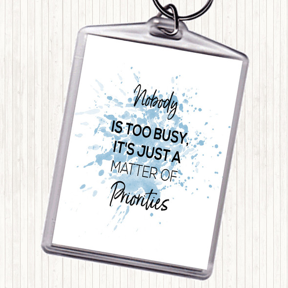 Blue White Matter Of Priorities Inspirational Quote Bag Tag Keychain Keyring