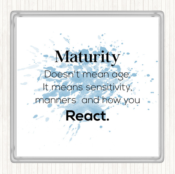 Blue White Maturity Means Sensitivity Inspirational Quote Drinks Mat Coaster