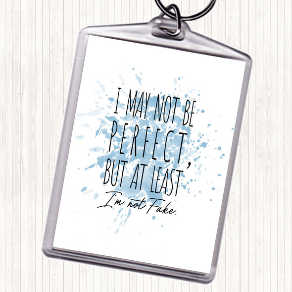 Blue White May Not Be Perfect Inspirational Quote Bag Tag Keychain Keyring