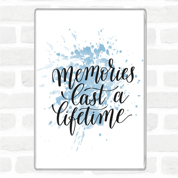 Blue White Memories Last Lifetime Inspirational Quote Jumbo Fridge Magnet