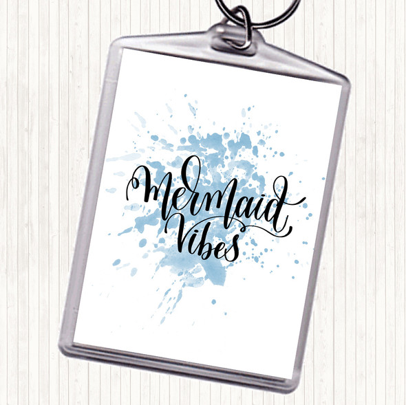 Blue White Mermaid Vibes Inspirational Quote Bag Tag Keychain Keyring