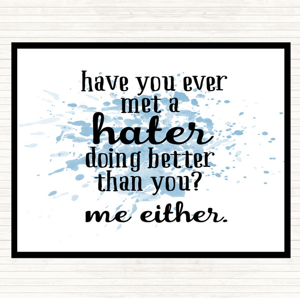 Blue White Met A Hater Inspirational Quote Dinner Table Placemat