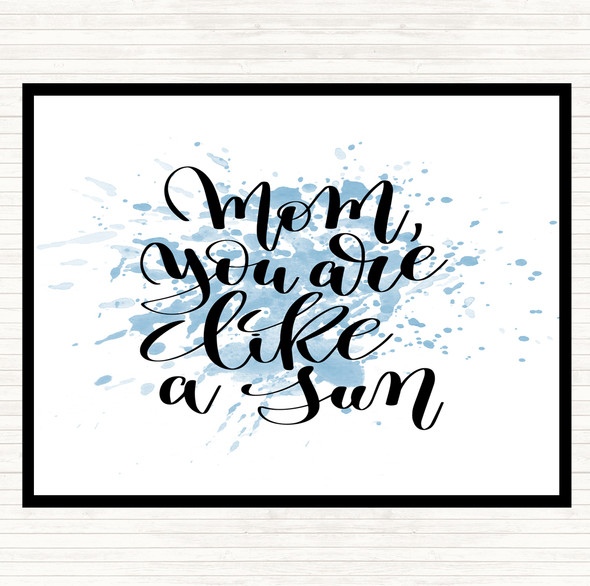 Blue White Mom Like A Sun Inspirational Quote Mouse Mat Pad