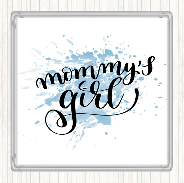 Blue White Mommy's Girl Inspirational Quote Drinks Mat Coaster