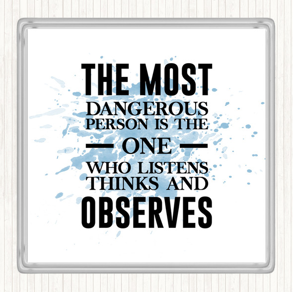 Blue White Most Dangerous Person Inspirational Quote Drinks Mat Coaster