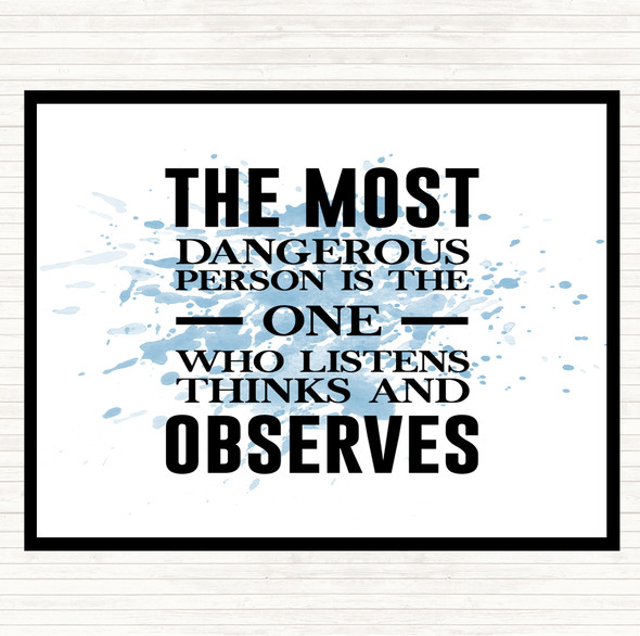 Blue White Most Dangerous Person Inspirational Quote Dinner Table Placemat