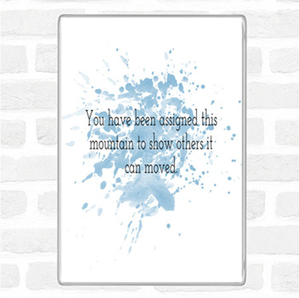 Blue White Mountains Can Be Moved Inspirational Quote Jumbo Fridge Magnet