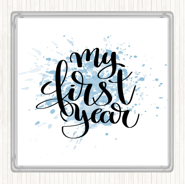 Blue White My First Year Inspirational Quote Drinks Mat Coaster