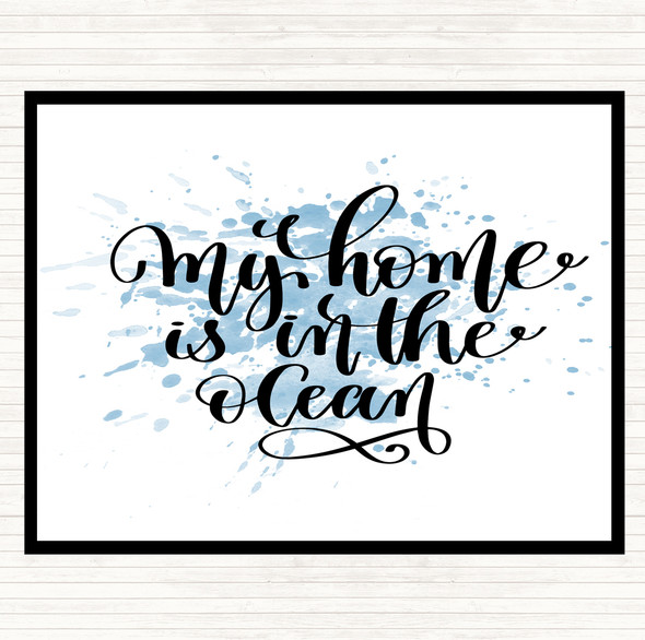 Blue White My Home Is Ocean Inspirational Quote Mouse Mat Pad