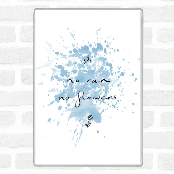 Blue White No Rain No Flowers Inspirational Quote Jumbo Fridge Magnet