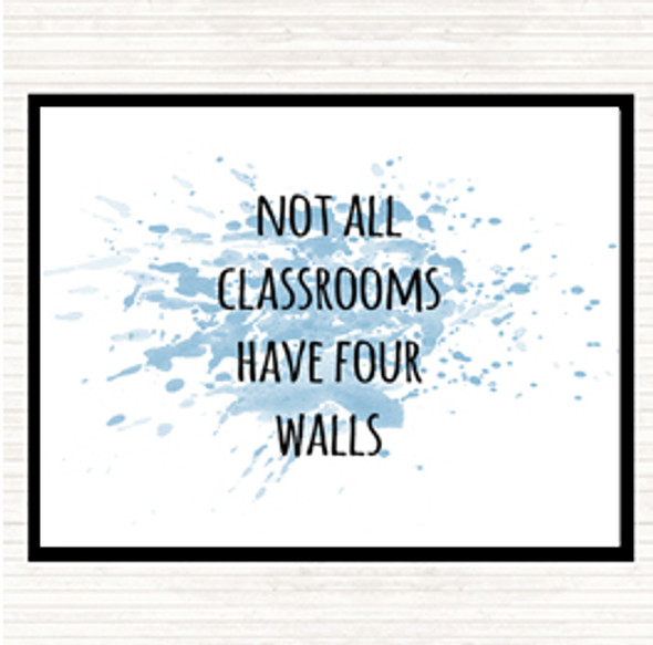 Blue White Not All Classrooms Inspirational Quote Mouse Mat Pad